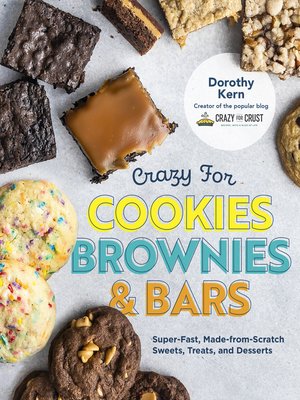 cover image of Crazy for Cookies, Brownies, and Bars